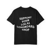 Support Your Local Longboard Shop