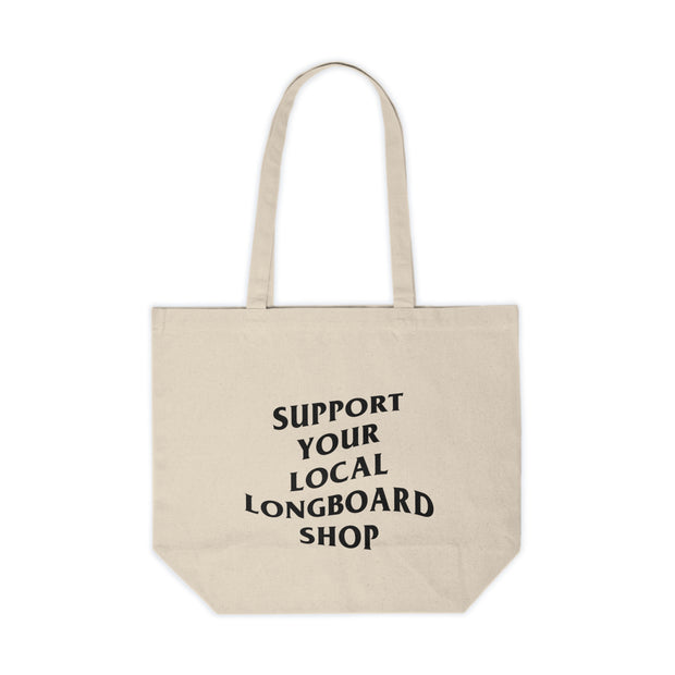 Support Your Local Longboard Shop Tote