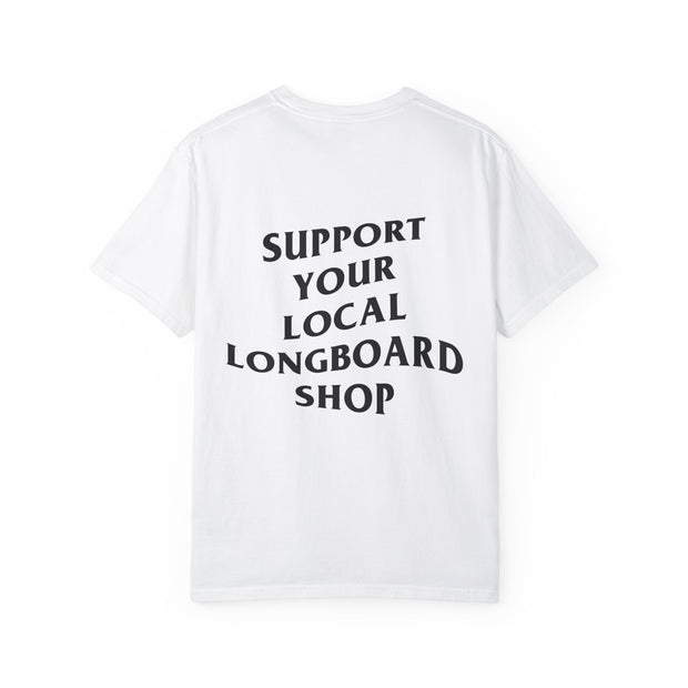 Support Your Local Longboard Shop