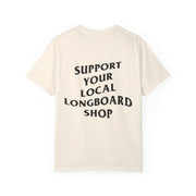 Support Your Local Longboard Shop